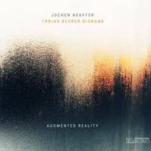 Jochen Neuffer, Tobias Becker Bigband - Augmented Reality (2018) [Official Digital Download 24-bit/96kHz]