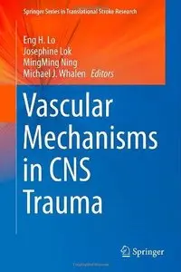 Vascular Mechanisms in CNS Trauma (Repost)
