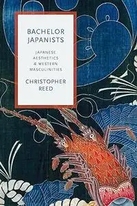 Bachelor Japanists: Japanese Aesthetics and Western Masculinities (Repost)