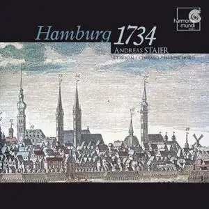 Andreas Staier - Hamburg 1734: Telemann, Buxtehude, Mattheson, Weckmann, Handel, Bohm, Scheidemann (2005)