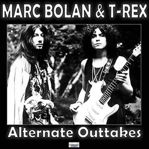 Marc Bolan & T Rex - Alternate Outtakes (2020)