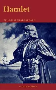 «Hamlet» by William Shakespeare,Cronos Classics
