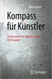 Kompass für Künstler: Ein persönlicher Wegbegleiter für Kreative