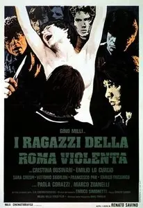 I ragazzi della Roma violenta / The Children of Violent Rome (1976)