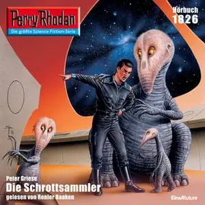 «Perry Rhodan - Episode 1826: Die Schrottsammler» by Peter Griese