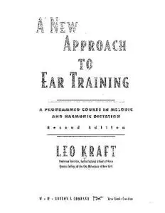 A New Approach to Ear Training: A Programmed Course in Melodic and Harmonic Dictation