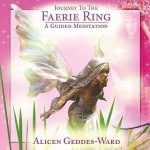 Alicen Geddes-Ward - Journey to the Faerie Ring (2006)