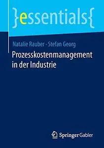 Prozesskostenmanagement in der Industrie