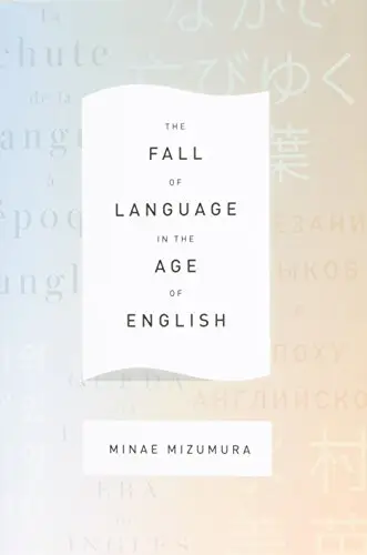 The Fall of Language in the Age of English