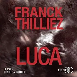Franck Thilliez, "Luca"