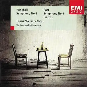 Franz Welser-Möst, London Philharmonic Orchestra - Kancheli: Symphony No. 3; Pärt: Symphony No. 3, Fratres (1996)