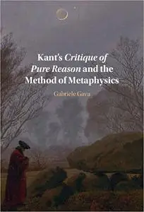 Kant's Critique of Pure Reason and the Method of Metaphysics