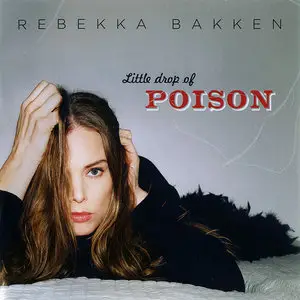 Rebekka Bakken - Little Drop Of Poison (2014)