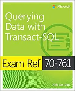 Exam Ref 70-761 Querying Data with Transact-SQL (Repost)