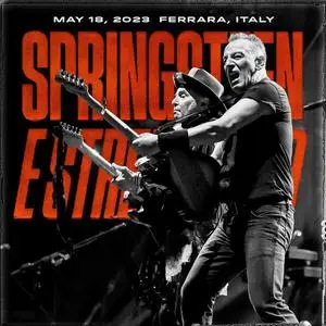 Bruce Springsteen & The E Street Band - 2023-05-18 - Parco Urbano G. Bassani, Ferrara, ITA (2023) [Digital Download 24/96]