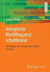 Integrierte Hochfrequenzschaltkreise: Grundlagen des computergestützten Entwurfs