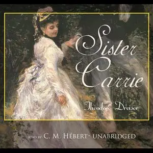 «Sister Carrie» by Theodore Dreiser