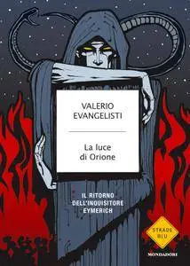 Valerio Evangelisti - La luce di Orione