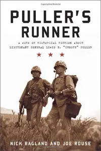 Puller's Runner: A Work of Historical Fiction about Lieutenant General Lewis B. 'Chesty' Puller
