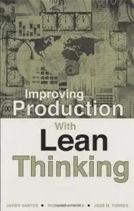 Improving Production with Lean Thinking (Repost)