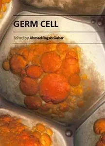 "Germ Cell" ed. by Ahmed Ragab Gaber