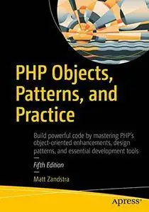 PHP Objects, Patterns, and Practice [Repost]