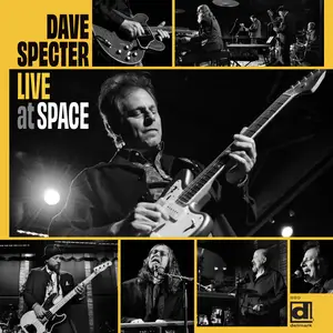 Dave Specter - Live at SPACE (2025) [Official Digital Download]