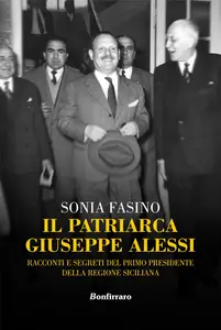 Sonia Fasino - Il patriarca Giuseppe Alessi