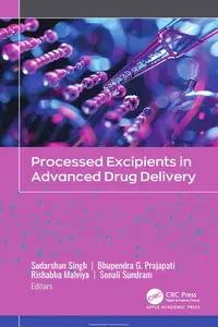 Processed Excipients in Advanced Drug Delivery