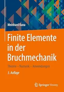 Finite Elemente in der Bruchmechanik, 3. Auflage