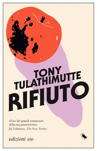 Rifiuto - Tony Tulathimutte