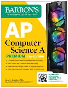 AP Computer Science a Premium, 2025: 6 Practice Tests + Comprehensive Review + Online Practice (Barron's AP)