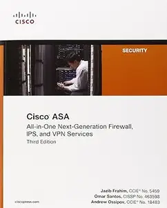 Cisco ASA: All-in-one Next-Generation Firewall, IPS, and VPN Services (Repost)