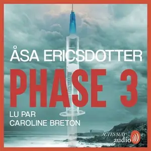 Åsa Ericsdotter, "Phase 3"