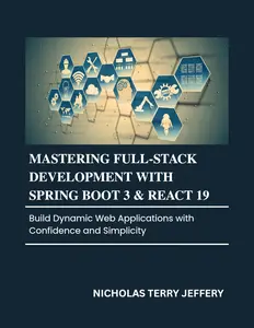 Mastering Full-Stack Development With Spring Boot 3 & React 19