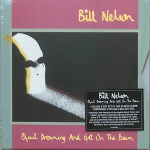 Bill Nelson - Quit Dreaming And Get On The Beam (Remastered) (1981/2025)