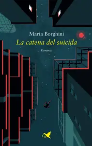 La catena del suicida - Maria Borghini