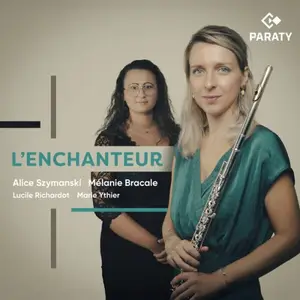 Alice Szymanski, Melanie Bracale, Lucile Richardot, Marie Ythier - L'Enchanteur (2025)