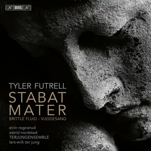 Eirin Rognerud - Futrell Stabat Mater (2024) [Official Digital Download 24/96]