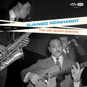 Django Reinhardt - The Last Be-Bop Sessions (2024) [Official Digital Download 24/192]