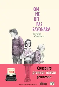 Antonio Carmona, "On ne dit pas sayonara"