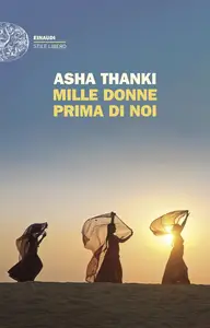 Asha Thanki - Mille donne prima di noi