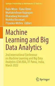 Machine Learning and Big Data Analytics: 2nd International Conference on Machine Learning and Big Data Analytics-ICMLBDA