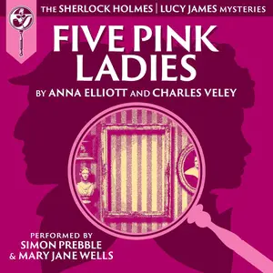 Five Pink Ladies: A Sherlock and Lucy Short Story