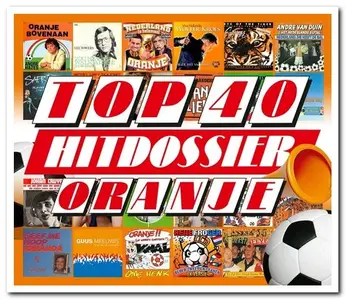 VA - Top 40 Hitdossier - Oranje [3CD Box Set] (2021)