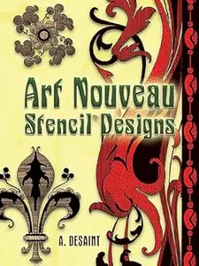 Art Nouveau Stencil Designs (Dover Pictorial Archive)