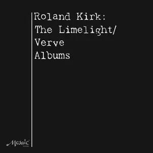 Roland Kirk - The Limelight / Verve Albums (Remastered) (2014)