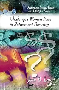 Challenges Women Face in Retirement Security