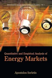 Quantitative and Empirical Analysis of Energy Markets