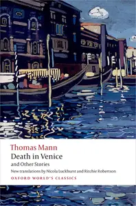 Death in Venice and Other Stories (Oxford World's Classics)